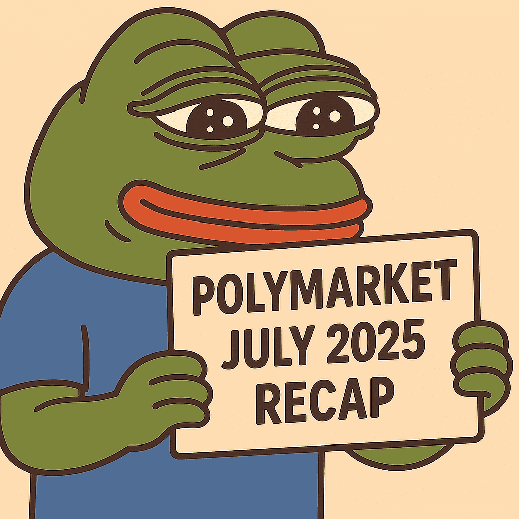 polymarket lore Recap july 2025