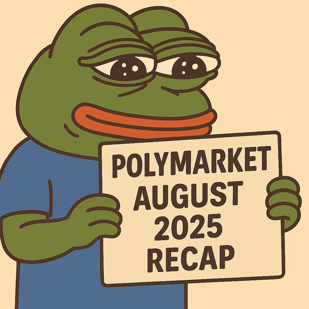 polymarket lore Recap August 2025